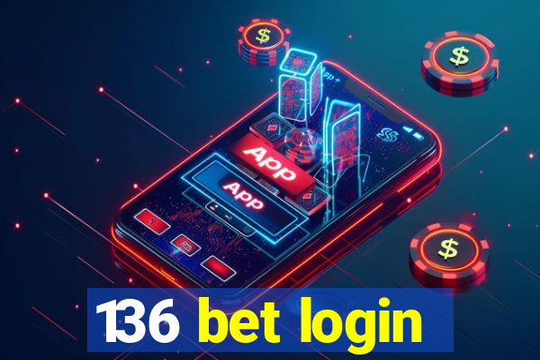 136 bet login